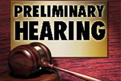 Preliminary hearing